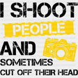 I Shoot People, Yellow B&W - Photography DTF Transfers ready2transfer Dark Color Design (See Imaging)