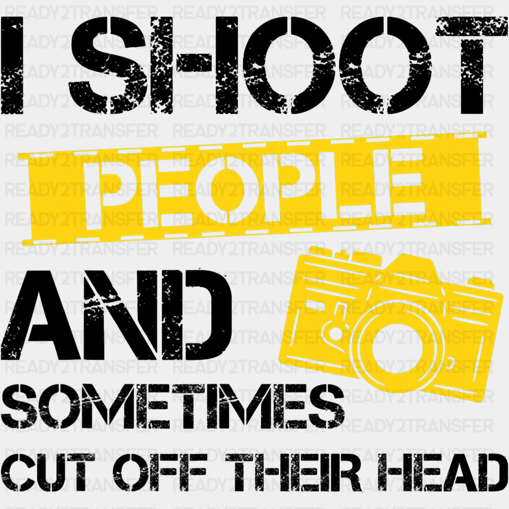I Shoot People, Yellow B&W - Photography DTF Transfers ready2transfer Dark Color Design (See Imaging)