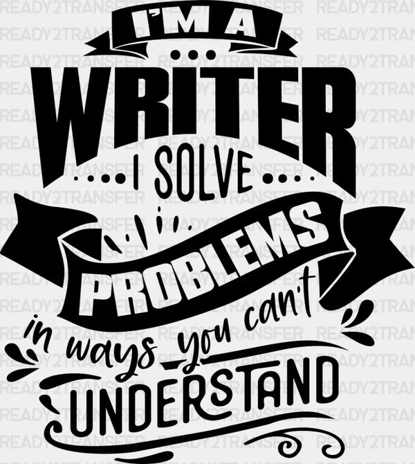 I Solve Problems - Writing DTF Heat Transfer