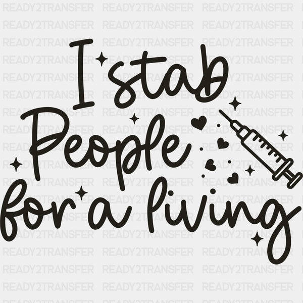 I Stab People For A Living - Nurse DTF Transfers