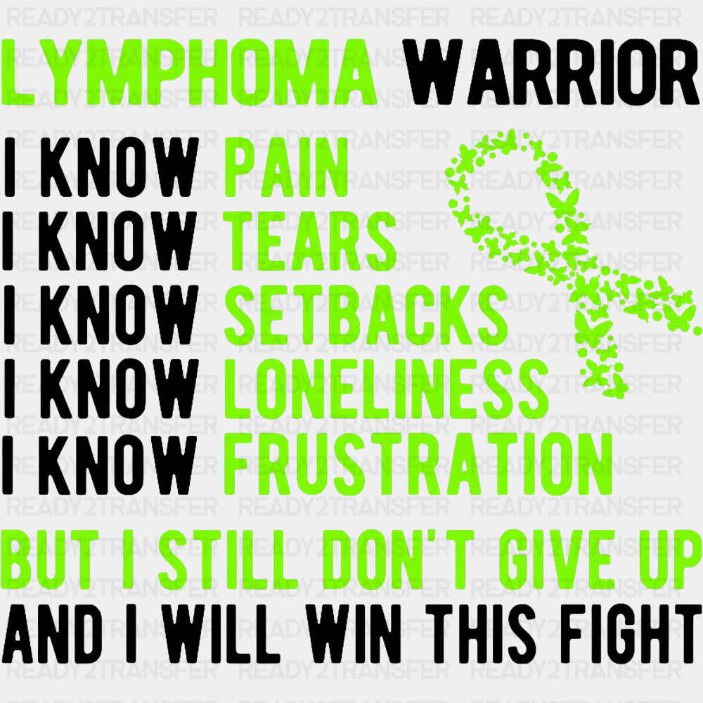 I Still Don't Give Up - Lymphoma DTF Transfers ready2transfer Dark Color Design (See Imaging)