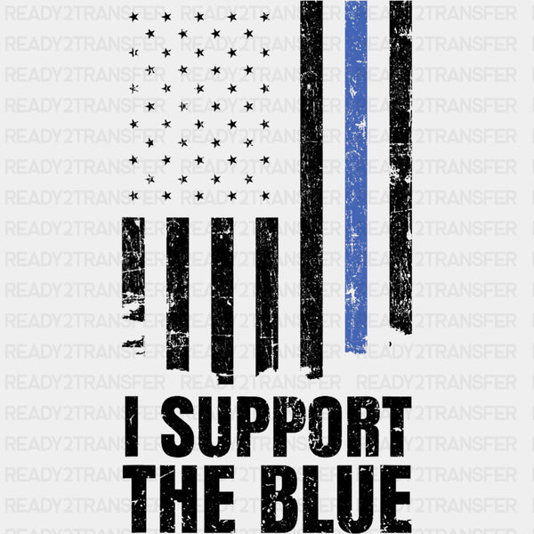 I Support The Blue - Police DTF Transfers