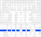 I Support The Police - Dtf Heat Transfer Adult Unisex S & M (10’’) / Light Color Design (See
