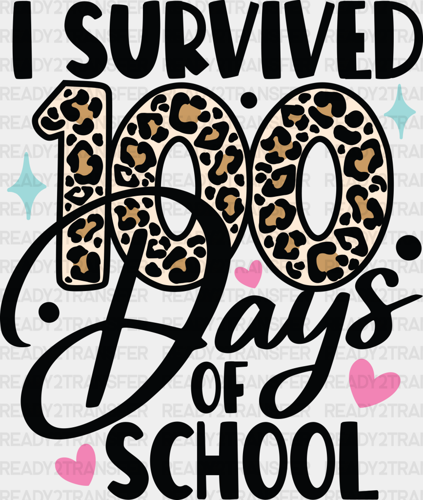 I Survived 100 Days Of School Dtf Transfer Ready2transfer