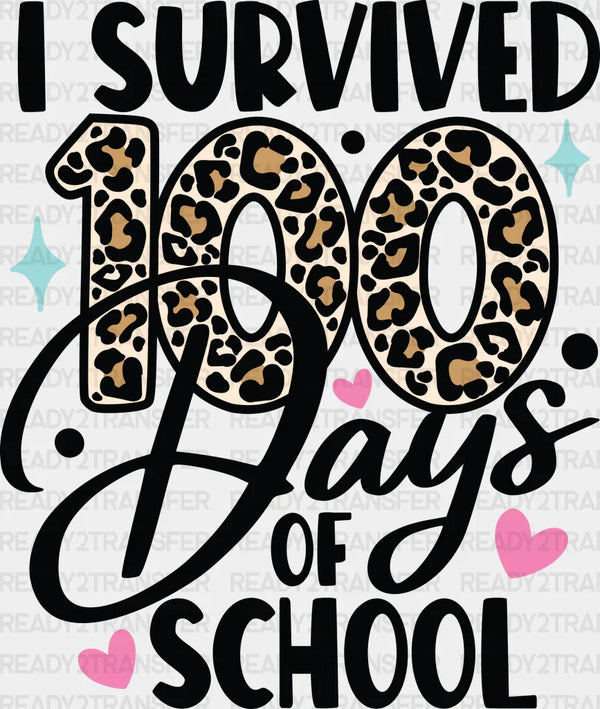 I Survived 100 Days Of School DTF Transfer