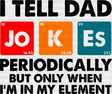 I Tell Dad Jokes Periodically Father’s Day Dtf Transfer Adult Unisex - S & M (10’) / Black