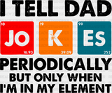 I Tell Dad Jokes Periodically Father’s Day Dtf Transfer Adult Unisex - S & M (10’) / Black