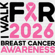 I Walk For Breast Cancer Awareness 2026 - Breast Cancer DTF Transfers - Adult Unisex - S & M (10’’) / Dark Color Design
