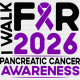 I Walk For Pancreatic Cancer Awareness 2026 - Pancreatic Cancer DTF Transfers - Adult Unisex - S & M (10’’) / Dark
