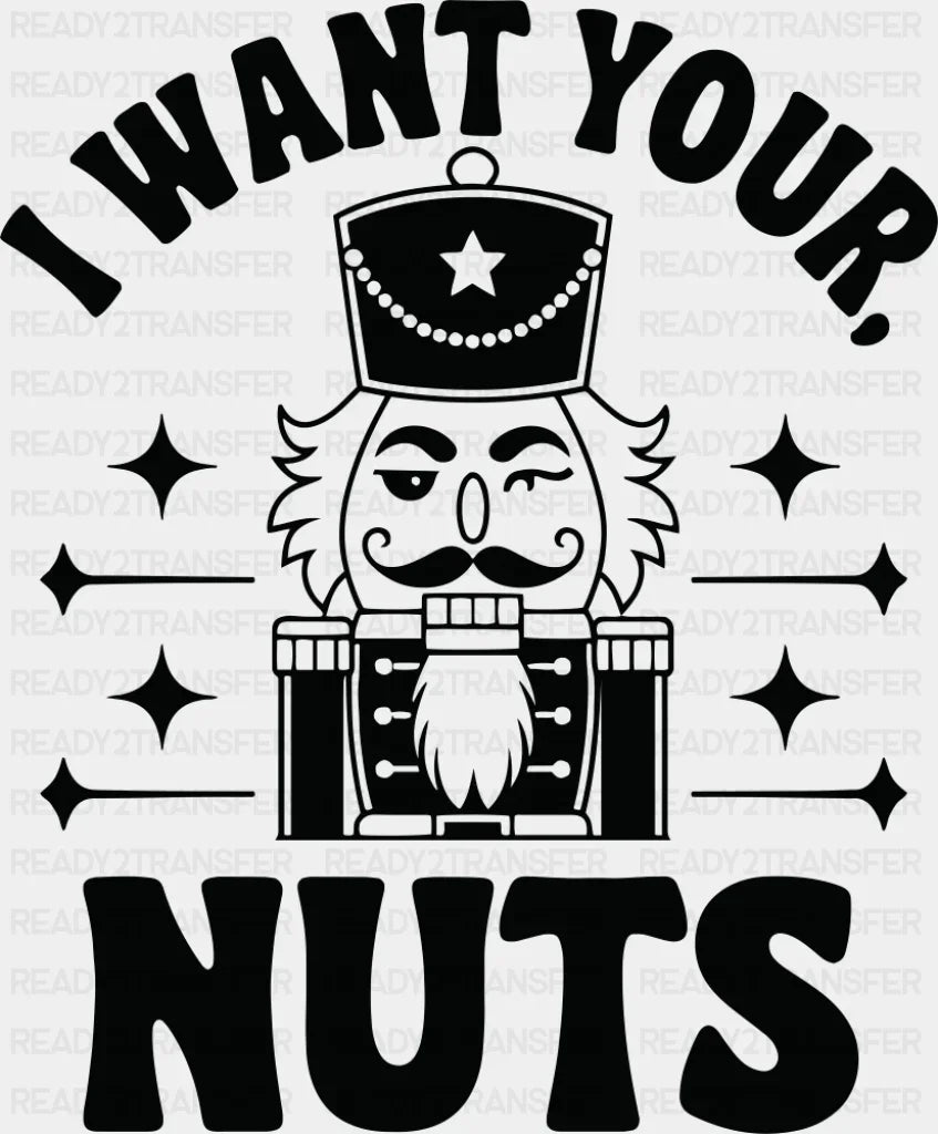 I Want Your Nuts - Christmas DTF Transfer Adult Unisex - S & M (10’’) / Dark Color Design (See Imaging)