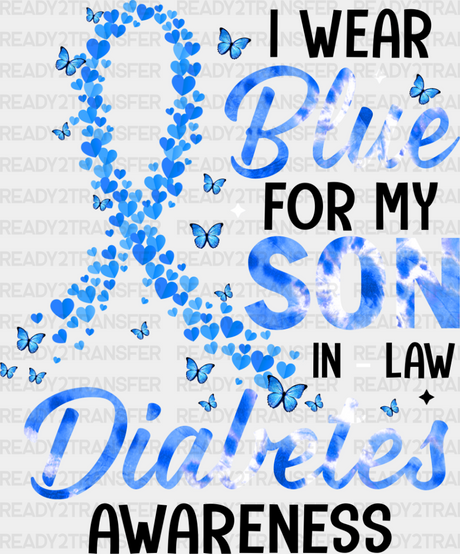 I Wear Blue For My Son In Law - Diabetes Dtf Heat Transfer Adult Unisex S & M (10’’) / Dark