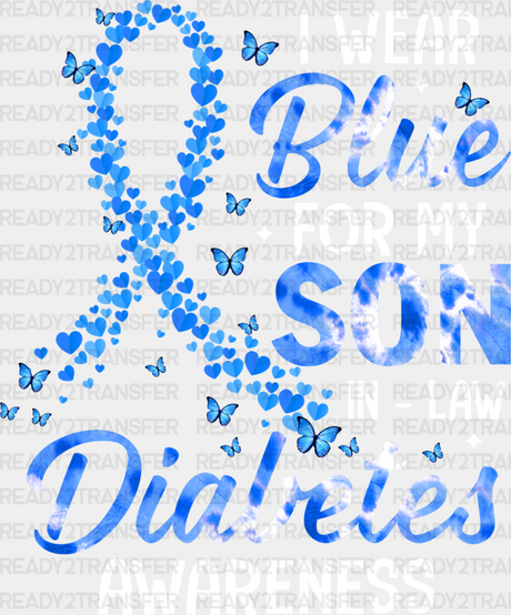 I Wear Blue For My Son In Law - Diabetes Dtf Heat Transfer Adult Unisex S & M (10’’) / Light