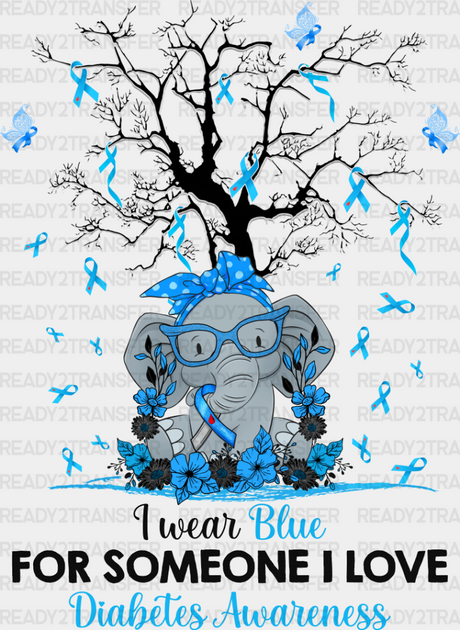 I Wear Blue For Someone Love - Diabetes Dtf Heat Transfer Adult Unisex S & M (10’’) / Dark