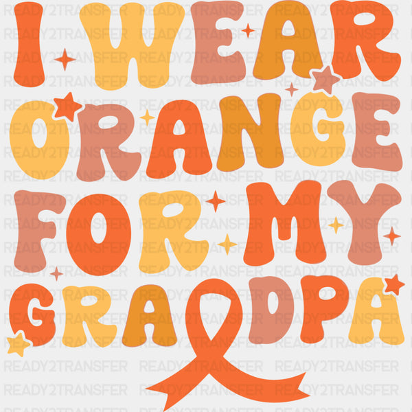 I Wear Orange For My Grandpa - Leukemia DTF Transfers