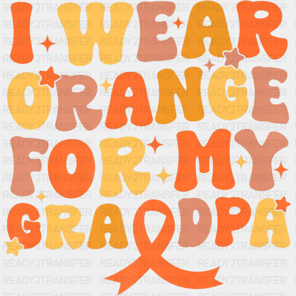 I Wear Orange For My Grandpa - Leukemia DTF Transfers ready2transfer