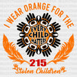 I Wear Orange For The Every Child Matters Dtf Transfer