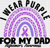 I Wear Purple For My Dad - Alzheimer’s Awareness DTF Transfer Adult Unisex - S & M (10’’) / Dark Color Design (See