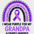 I Wear Purple For My Grandpa - Alzheimer's Awareness DTF Transfer ready2transfer Dark Color Design (See Imaging)