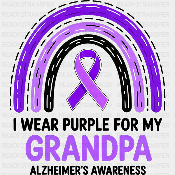 I Wear Purple For My Grandpa - Alzheimer's Awareness DTF Transfer
