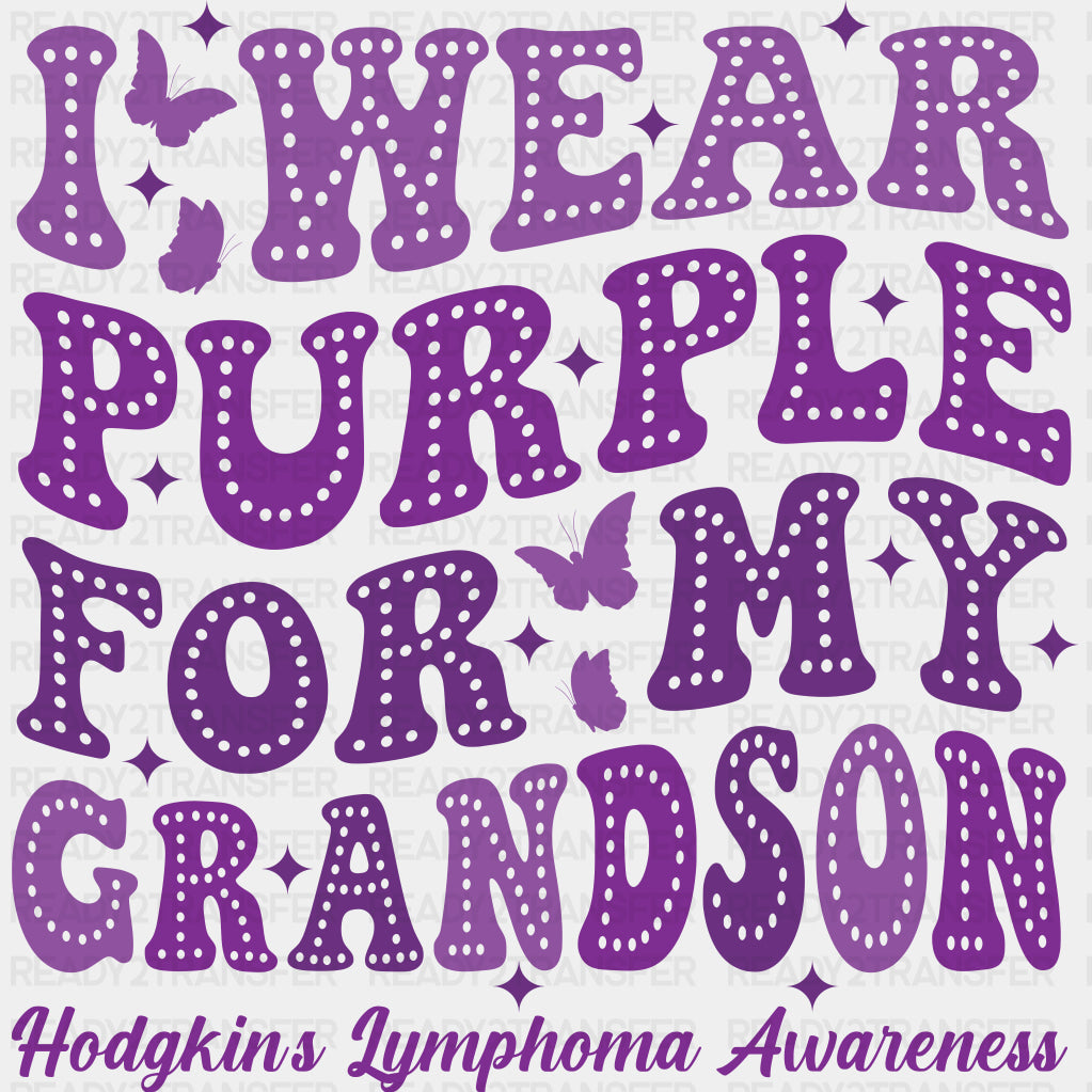 I Wear Purple For My Grandson - Lymphoma DTF Transfers ready2transfer