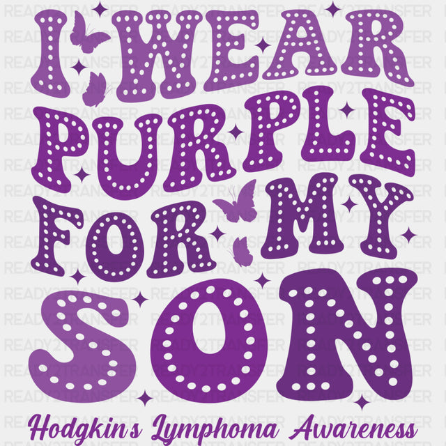 I Wear Purple For My Son - Lymphoma DTF Transfers ready2transfer