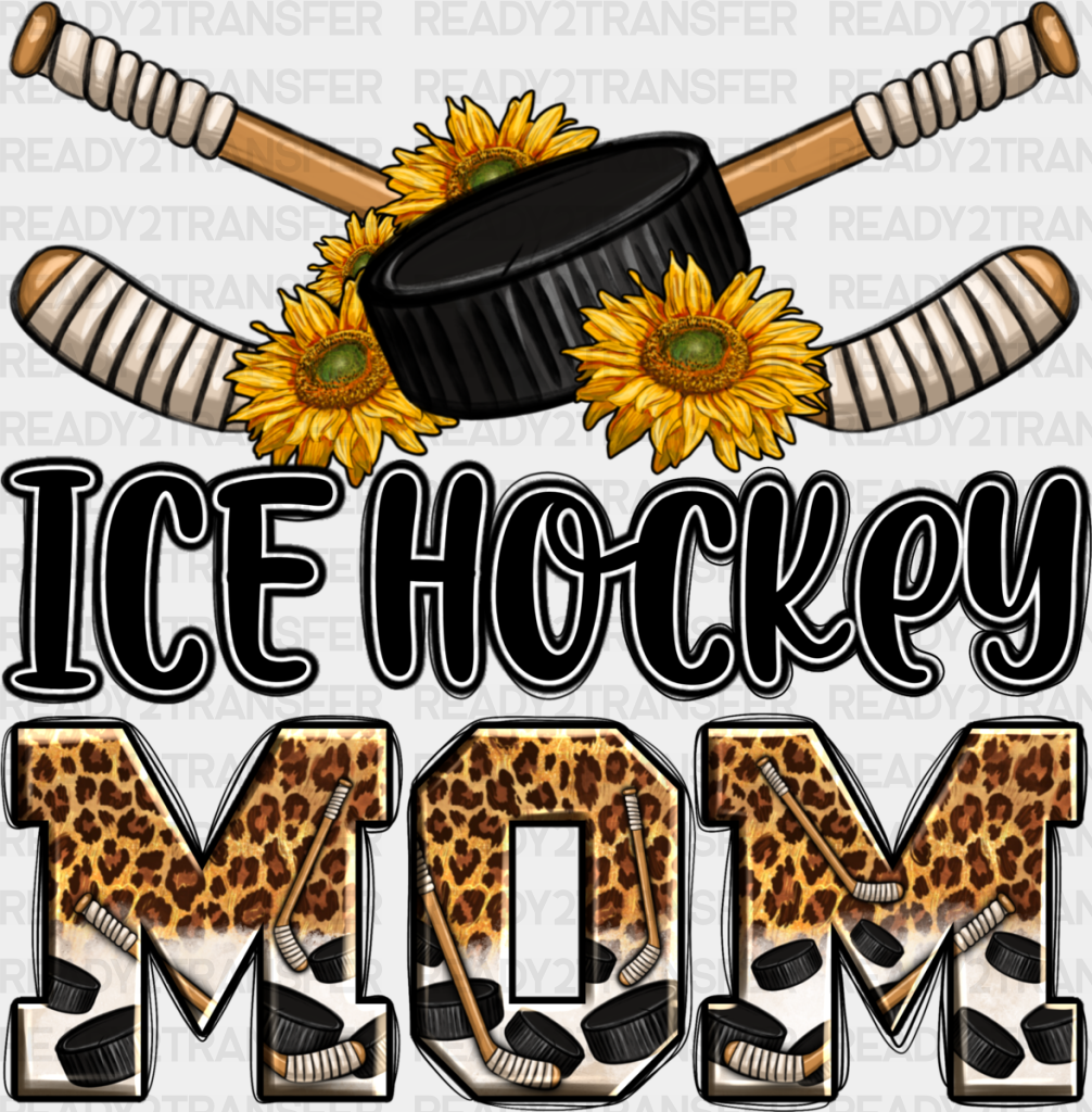 Ice Hockey Mom Sunflowers - Dtf Heat Transfer