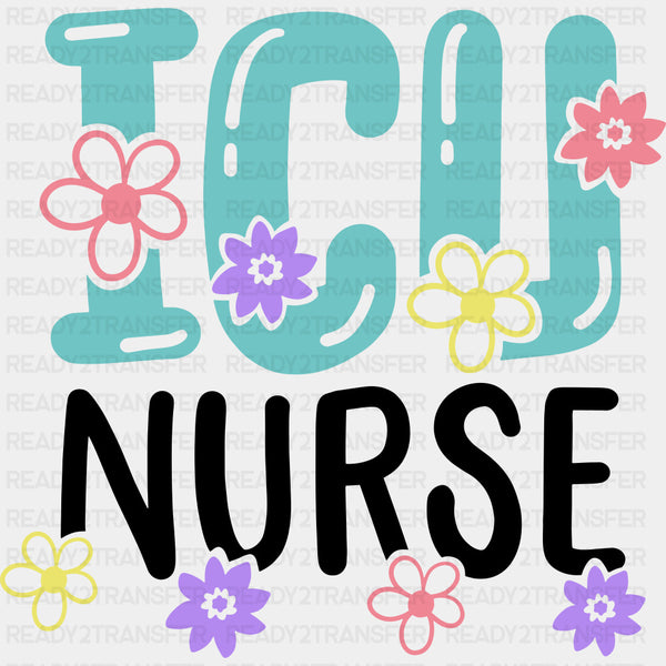 ICU Nurse, Colorful Flowers - ICU DTF Transfers