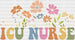 ICU Nurse Flowers Design - ICU Nurse DTF Transfers ready2transfer White