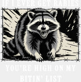 If I Ever Get Rabies - Funny DTF Transfer Adult Unisex - S & M (10’’) / Light Color Design (See Imaging)