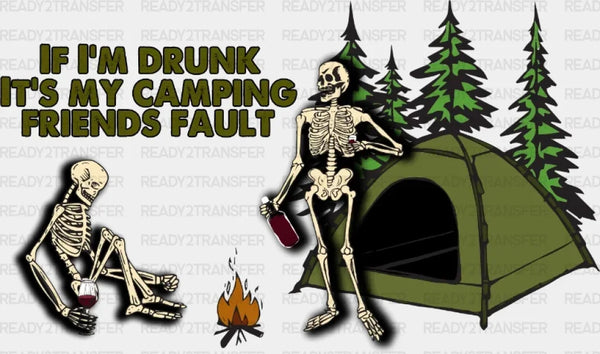 If I'm Drunk DTF Transfer