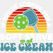 If You're Looking For A Soft Serve Go Get Ice Cream - Pickleball DTF Heat Transfer ready2transfer White