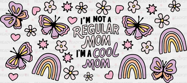 I’m A Cool Mom - Cup Wrap Uv Sticker Permanent Dtf Decal