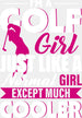 I'm A Golf Girl Just Like A Normal Girl - Golf DTF Heat Transfer ready2transfer White