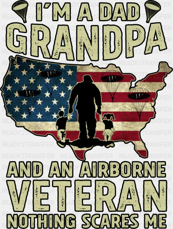 I'm A Grandpa And An Airborne Veteran - Military DTF Transfer