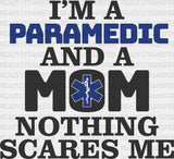 I’m A Paramedic And Mom - Emt Dtf Heat Transfer