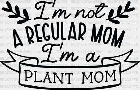 I’m A Plant Mom - Plants Dtf Heat Transfer Adult Unisex S & M (10’’) / Dark Color Design (See