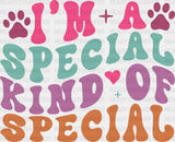 I’m A Special Kind Of - Dogs Iron On Dtf Transfer