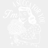 I'm A Sucka For You - Plants DTF Transfers ready2transfer Light Color Design (See Imaging)