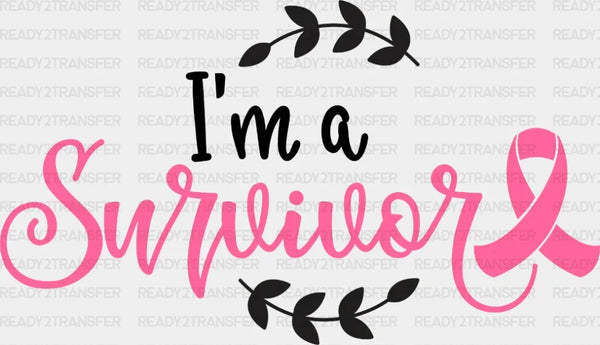 I'm a Survivor Awareness DTF Transfer