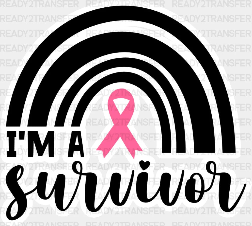 I’m A Survivor Rainbow - Cancer Dtf Transfer Adult Unisex S & M (10’’) / Light Color Design