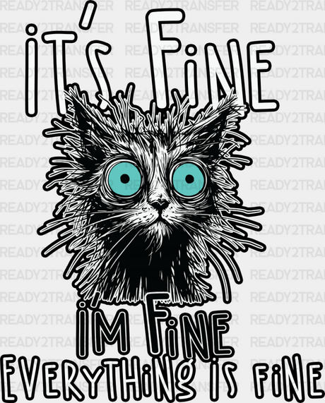 I’m Fine Everything Is - Cats Iron On Dtf Transfer Adult Unisex S & M (10’’) / Dark Color