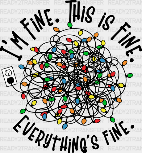 I’m Fine This Everything Design - Christmas Dtf Heat Transfer Adult Unisex S & M (10’) / Black