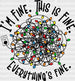 I'm Fine This Fine Everything Fine Design - Christmas DTF heat transfer ready2transfer Black