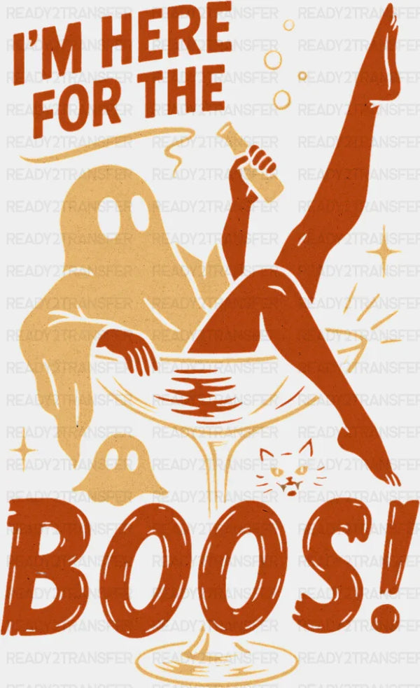 I'm Here For The Boos - Halloween DTF Transfer