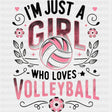 I'm Just A Girl Who Loves Volleyball, Pink - Volleyball DTF Transfers ready2transfer Dark Color Design (See Imaging)