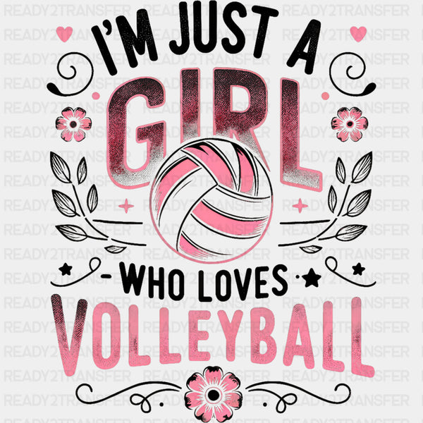 I'm Just A Girl Who Loves Volleyball, Pink - Volleyball DTF Transfers