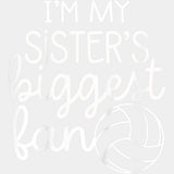 I'm My Sister's Biggest Fan - Volleyball DTF Transfers ready2transfer Light Color Design (See Imaging)