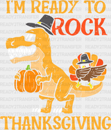 I’m Ready To Rock Thanksgiving - Dtf Transfer Adult Unisex S & M (10’’) / Light Color Design