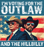 I’m Voting For The Outlaw And Hillbilly - Trump Dtf Transfer