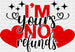 I'm Yours No Refunds Valentines DTF Transfer ready2transfer Black